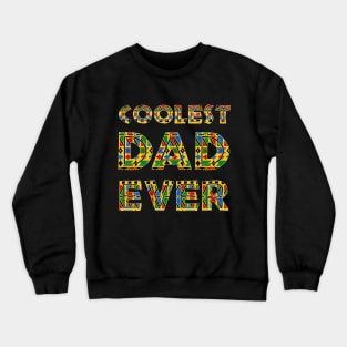 Coolest Dad Daddy , African Colors Crewneck Sweatshirt